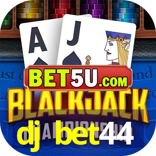 dj bet44